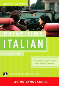 Title: Drive Time Italian: Beginner Level, Author: Living Language