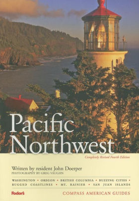 Compass America Pacific Northwest 4th Edition By Fodor S