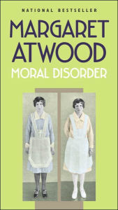 Title: Moral Disorder, Author: Margaret Atwood