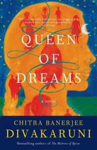 Title: Queen of Dreams, Author: Chitra Banerjee Divakaruni