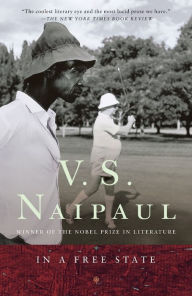 Title: In a Free State: A Novel, Author: V. S. Naipaul