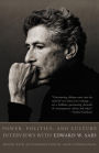 Power, Politics, and Culture: Interviews with Edward W. Said