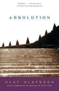 Title: Absolution: A Novel, Author: Olaf Olafsson