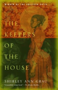 The Keepers of the House (Pulitzer Prize Winner)
