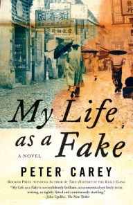 Title: My Life as a Fake, Author: Peter Carey