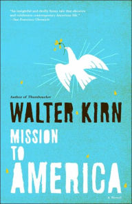 Title: Mission to America, Author: Walter Kirn