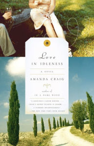 Title: Love in Idleness, Author: Amanda  Craig
