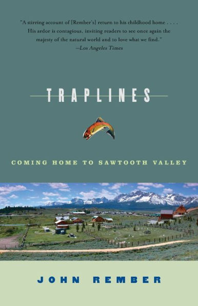 Traplines: Coming Home to Sawtooth Valley