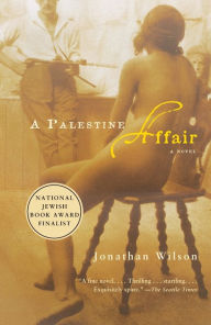 Title: A Palestine Affair, Author: Jonathan Wilson