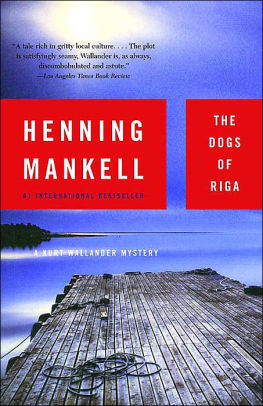 The Dogs Of Riga Kurt Wallander Series 2 By Henning Mankell Paperback Barnes Noble