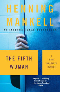 Title: The Fifth Woman (Kurt Wallander Series #6), Author: Henning Mankell