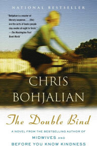 Title: The Double Bind, Author: Chris Bohjalian