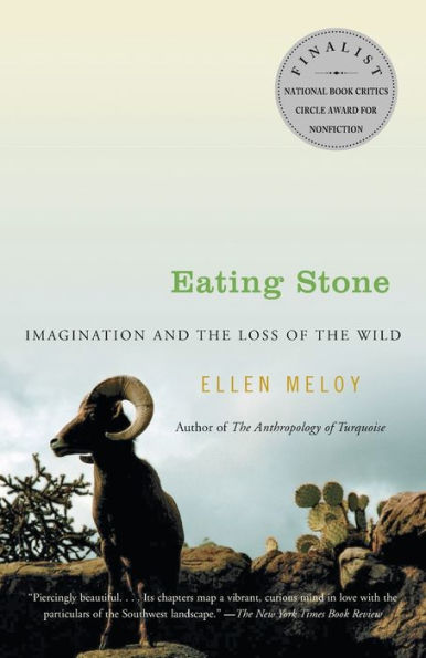 Eating Stone: Imagination and the Loss of the Wild