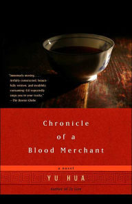 Title: Chronicle of a Blood Merchant, Author: Yu Hua