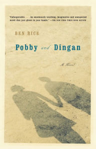 Title: Pobby and Dingan, Author: Ben Rice