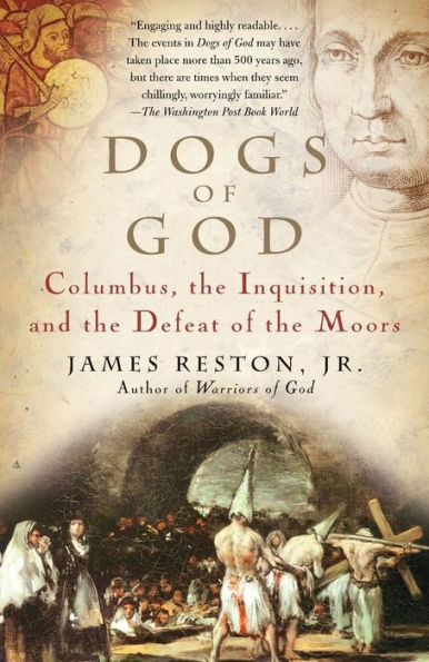 Dogs of God: Columbus, the Inquisition, and Defeat Moors