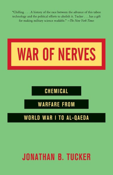 War of Nerves: Chemical Warfare from World War I to Al-Qaeda