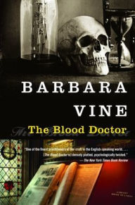 Title: The Blood Doctor, Author: Barbara Vine