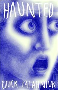 Title: Haunted, Author: Chuck Palahniuk