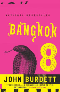 Title: Bangkok 8 (Sonchai Jitpleecheep Series #1), Author: John Burdett