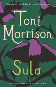 Title: Sula, Author: Toni Morrison
