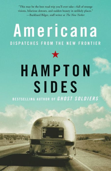 Americana: Dispatches from the New Frontier