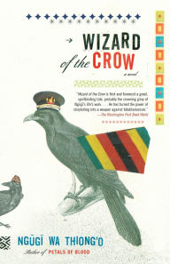 Title: Wizard of the Crow, Author: Ngugi wa Thiong'o