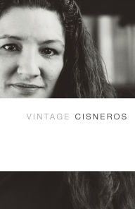Title: Vintage Cisneros, Author: Sandra Cisneros