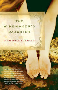 Title: The Winemaker's Daughter, Author: Timothy Egan