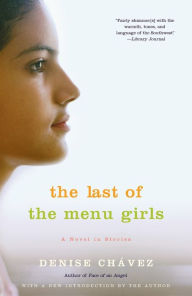 Title: The Last of the Menu Girls: A Novel in Stories, Author: Denise Chávez