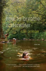 How to Breathe Underwater