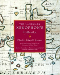 Title: The Landmark Xenophon's Hellenika, Author: Robert B. Strassler