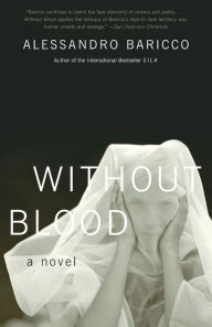 Title: Without Blood, Author: Alessandro Baricco