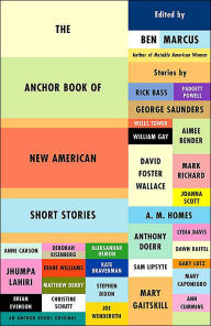 Title: The Anchor Book of New American Short Stories, Author: Ben Marcus