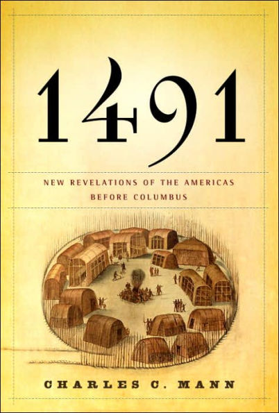 1491: New Revelations of the Americas Before Columbus