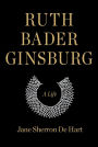 Ruth Bader Ginsburg: A Life