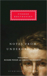 Title: Notes from Underground: Introduction by Richard Pevear, Author: Fyodor Dostoevsky