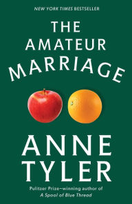 Title: Amateur Marriage, Author: Anne Tyler