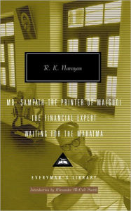 Title: Mr. Sampath-The Printer of Malgudi, The Financial Expert, Waiting for the Mahatma: Introduction by Alexander McCall Smith, Author: R. K. Narayan