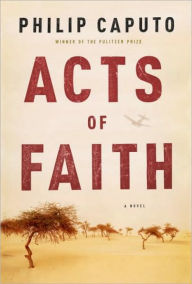 Title: Acts of Faith, Author: Philip Caputo
