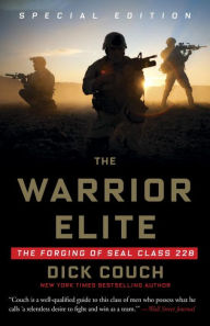Title: The Warrior Elite: The Forging of SEAL Class 228, Author: Dick Couch