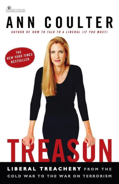 Treason: Liberal Treachery from the Cold War to on Terrorism