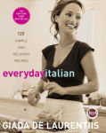 Alternative view 1 of Everyday Italian: 125 Simple and Delicious Recipes: A Cookbook