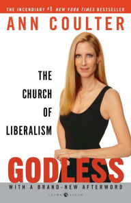 Title: Godless: The Church of Liberalism, Author: Ann Coulter
