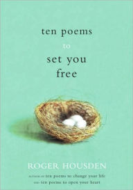 Title: Ten Poems to Set You Free, Author: Roger Housden