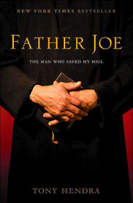 Title: Father Joe: The Man Who Saved My Soul, Author: Tony Hendra