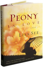 Title: Peony in Love, Author: Lisa See