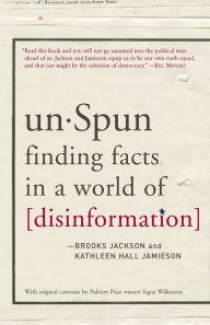 Title: unSpun: Finding Facts in a World of Disinformation, Author: Brooks Jackson