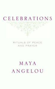 Celebrations: Rituals of Peace and Prayer