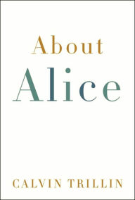 Title: About Alice, Author: Calvin Trillin